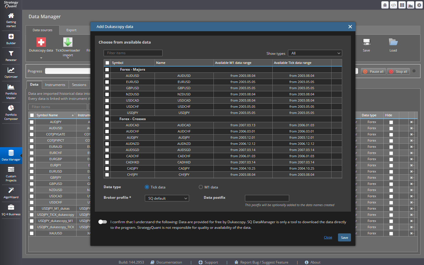 Add Dukascopy dataダイアログ。銘柄一覧と利用可能なデータ範囲、Data type(Tick/M1)、Broker profileの選択欄